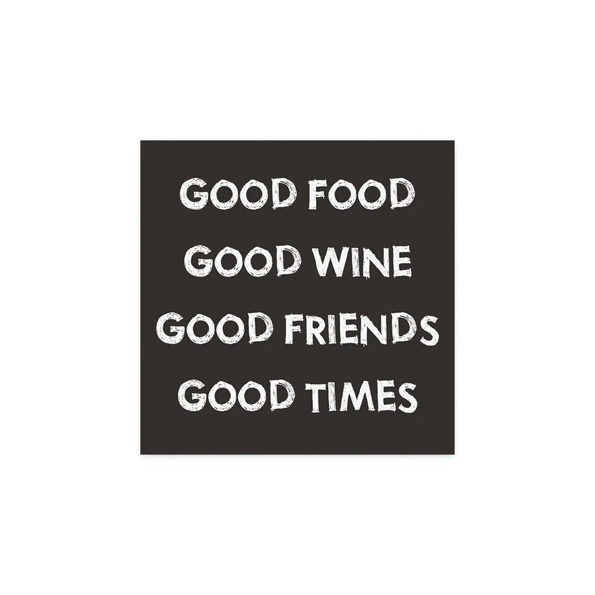 "Good food - Good wine"