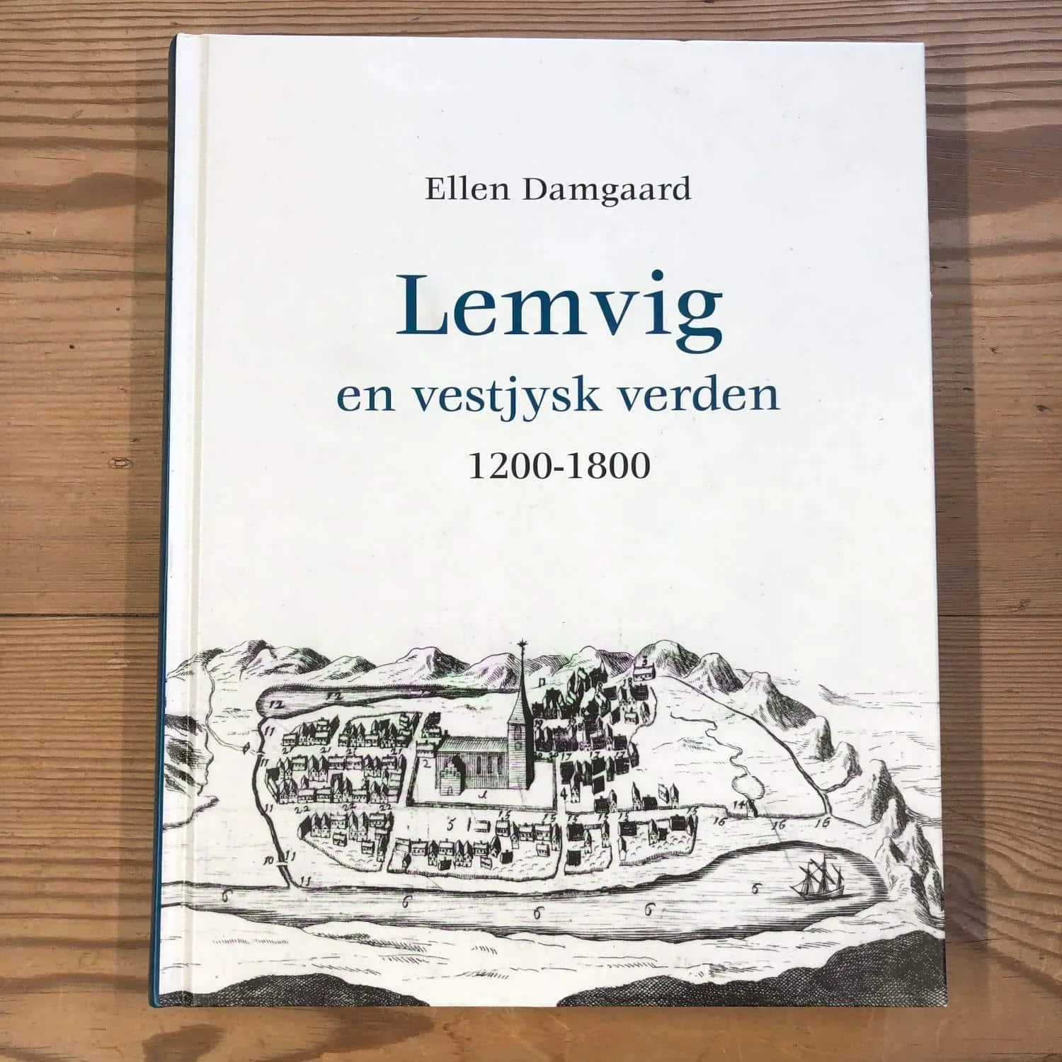 Lemvig - en vestjysk verden (1200-1800 )